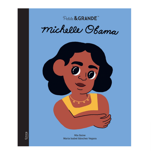Livre - Michelle Obama - Collection Petite & Grande par Kimane Editions - La sélection Jourès x Babyatoutprix | Jourès