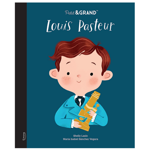 Livre - Louis Pasteur - Collection Petit & Grand par Kimane Editions - La sélection Jourès x Babyatoutprix | Jourès