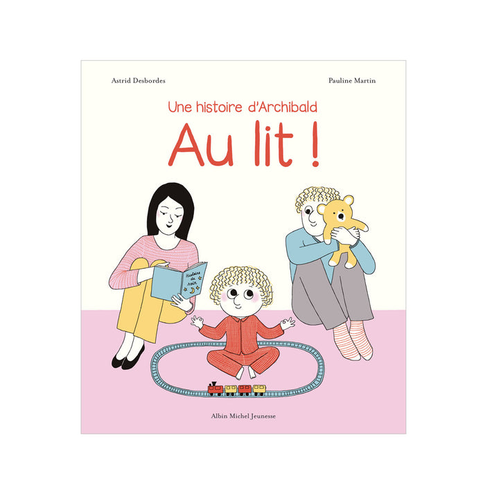 Livre - Au lit ! par Edition Albin Michel - Editions Albin Michel | Jourès