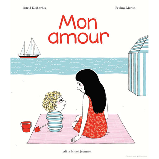 Livre - Mon Amour par Edition Albin Michel - 3 à 6 ans | Jourès