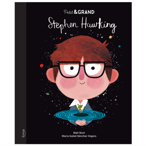 Livre - Stephen Hawking - Collection Petit & Grand par Kimane Editions - 3 à 6 ans | Jourès