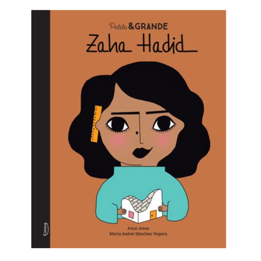 Livre - Zaha Hadid - Collection Petite & Grande par Kimane Editions - La sélection Jourès x Babyatoutprix | Jourès