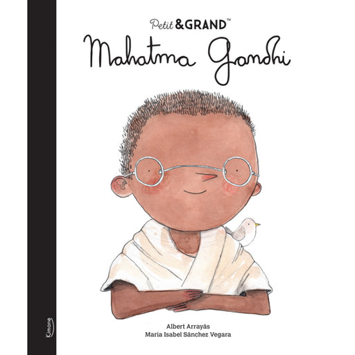 Livre - Mahatma Gandhi - Collection Petit & Grand par Kimane Editions - La sélection Jourès x Babyatoutprix | Jourès