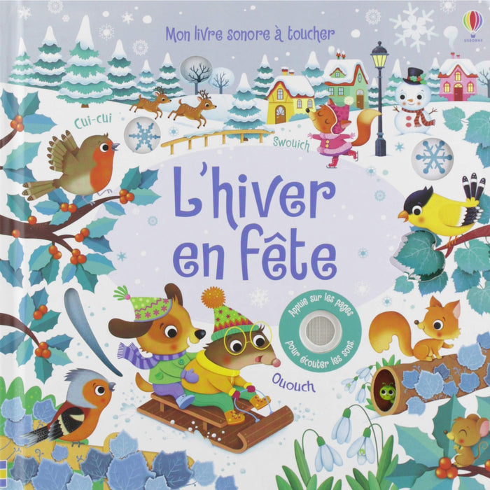L'Hiver en Fête - Mon livre sonore à toucher par Editions Usborne - 1 à 3 ans | Jourès